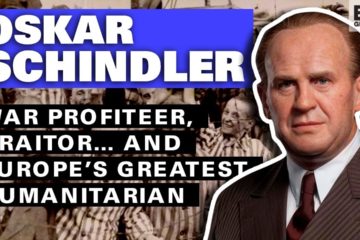 Oskar Schindler: War Profiteer, Traitor… and Europe’s Greatest Humanitarian